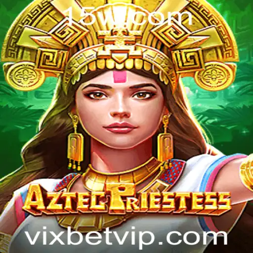 AztecPriestess: Desbravando o Fascinante Mundo Antigo com Vixbet